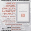 Presentación del Libro "Que en España empieza a amanecer  Drama" de Ceferino R. Avecilla Manuel Aznar Soler. Edición, estudio introductorio y notas.