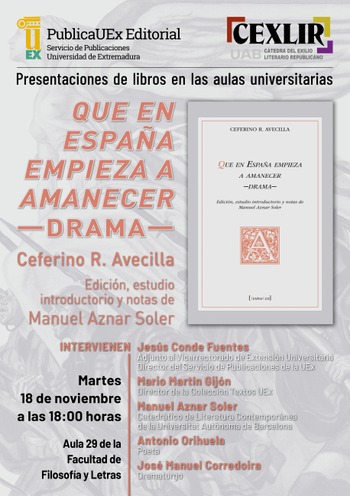 Presentación del Libro "Que en España empieza a amanecer  Drama" de Ceferino R. Avecilla Manuel Aznar Soler. Edición, estudio introductorio y notas.
