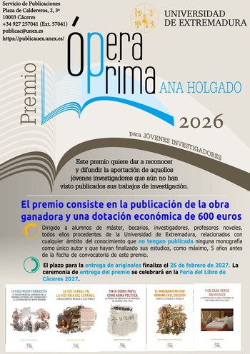 PREMIO “ÓPERA PRIMA ANA HOLGADO" DEL SERVICIO DE PUBLICACIONES DE LA UEX PARA JÓVENES INVESTIGADORES 2026